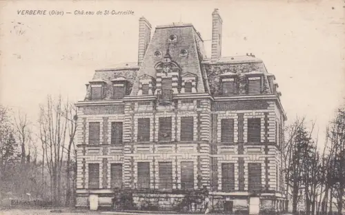 FRANKREICH - Verberie - Chateau de St. Corneille 1913