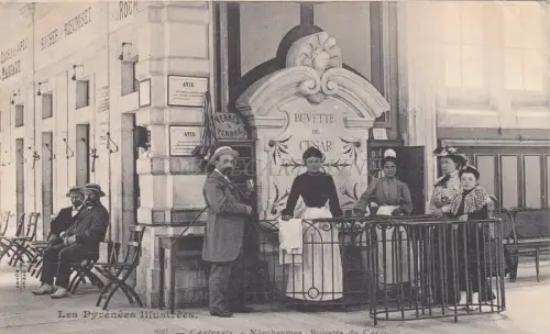 FRANKREICH - Cauterets - Neothermes, Buvette de César 1905
