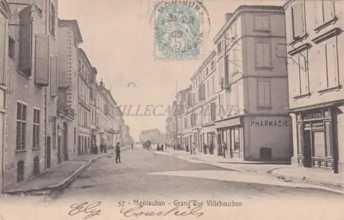 FRANKREICH - Montauban - Grand Rue Villebourbon 1900