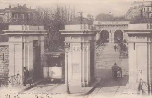 FRANKREICH - Toulon - Portes et Pont Notre Dame 1904