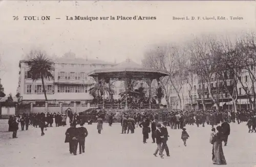 FRANKREICH - Toulon - La Musique sur la Place d'Armes 1908