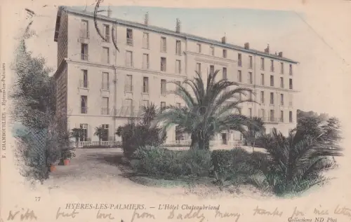 FRANKREICH - Hyères - L'Hotel Chateaubriand 1904