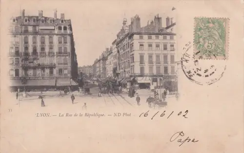 FRANKREICH - Lyon - La Rue de la Republique 1902