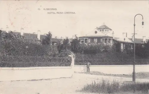 SPANIEN - Algeciras - Hotel Reina Cristina 1929