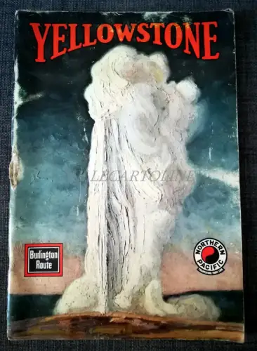 YELLOWSTONE - Burlington Route & Northern Pacifice Guide Brochure with Photos