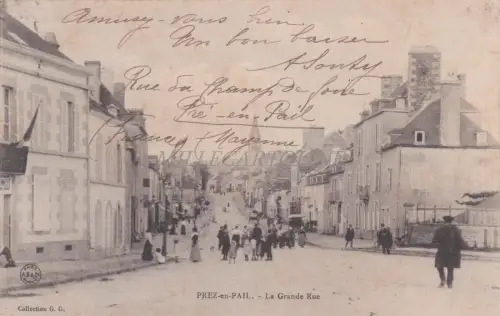 FRANKREICH - Prez-en-Pail - La Grande Rue 1912