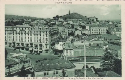 FRANKREICH - Chatelguyon, Vue Generale, Le Calvaire