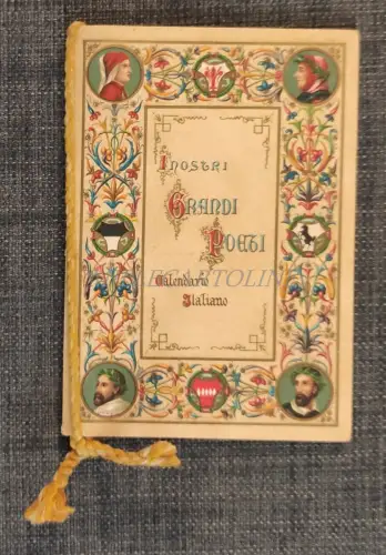 UNSERE GROSSEN DICHTER - Italienischer Kalender mit Versen und Farbtafeln