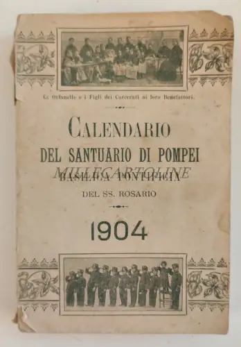 KALENDER DES HEILIGTUMS VON POMPEJI 1904 Päpstliche Basilika des Heiligen Hl. Rosenkranz