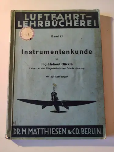 Helmut Bürkle - Luftfahrt Lehrbücherei - Instrumentenkunden 1940 Aviation Book