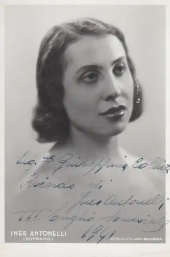 * OPER - Sopranistin Ines Antonelli - Foto A.Villani Bologna - Autogramm 1941