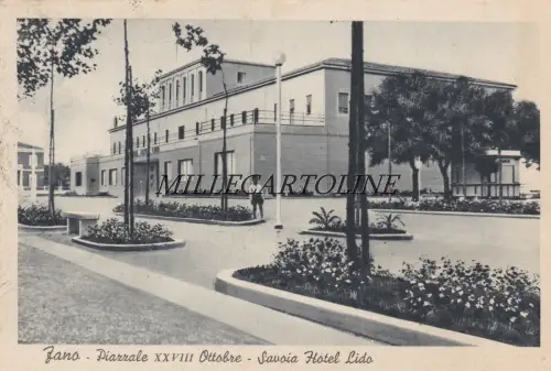 FANO: Piazzale XXVIII Ottobre - Savoia Hotel Lido 1939