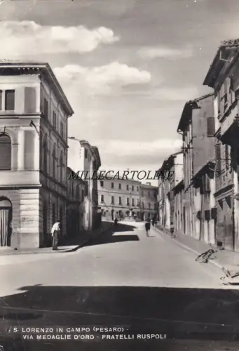 S. LORENZO IN CAMPO: Via Medaglie d'Oro - Fratelli Ruspoli 1955