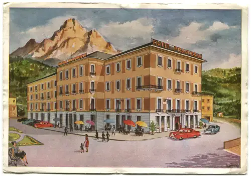 PIEVE DI CADORE (BELLUNO), HOTEL HOTEL PROGRESS, ILLUSTRIERT, MAX FRÜHE 60er Jahre