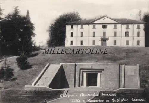 BOLOGNA - Pontevecchio Marconi: Villa und Mausoleum von G. Marconi 1953