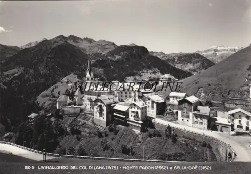 LIVINALLONGO: del Col di Lana - M. Padon e Sella Boè 1961