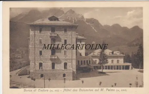 BORCA DI CADORE: Hotel des Dolomites col M. Pelmo