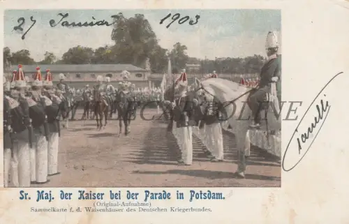 DEUTSCHLAND - Sr. Maj. der Kaiser bei der Parade in Potsdam 1903
