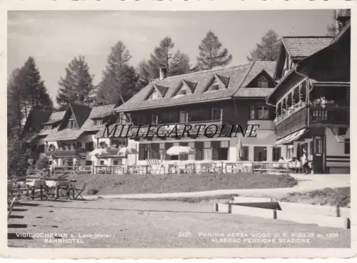 WOLLE - MERAN: Bahnhotel - Luftseilbahn Joch St. Vergil 1951
