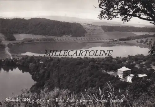 MONTICCHIO: Die zwei Seen und die Kaserne Demanio Forestale 1970