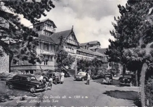 VILLAGGIO MANCUSO - Piccola Sila - Grande Albergo delle Fate 1959