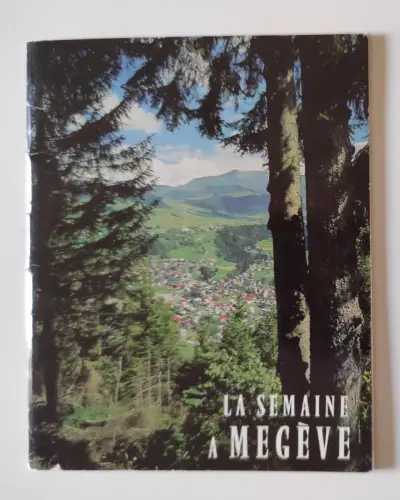 LA WEEK A MEGÈVE - Broschüre 1964 Frankreich