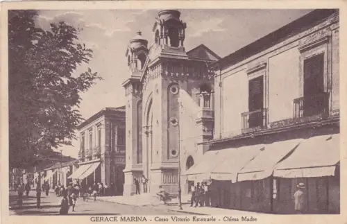 * GERACE MARINA - Corso Vittorio Emanuele e Chiesa 1929