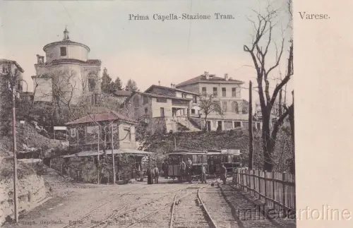 * VARESE - Erste Kapelle und Straßenbahnhaltestelle 1902