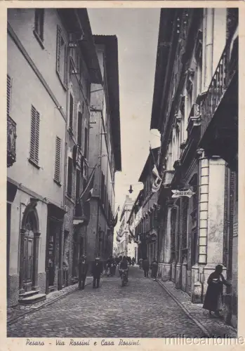 * PESARO - Via Rossini e Casa Rossini