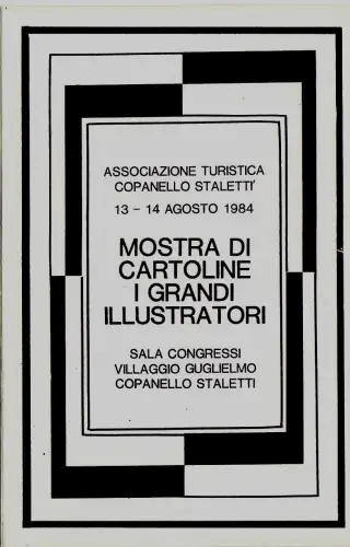 #COPANELLO - STALETTI: POSTKARTENAUSSTELLUNG - DIE GROSSEN ILLUSTRATOREN - 1984