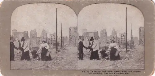 STEREOVIEW - San Francisco Cal. - Erdbeben, Blick nach Osten von Corner Ellis