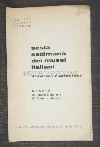 ROM - Sesta Semtimana Musei Italiani I.C.O.M., Depliant Touristico Orari 1963
