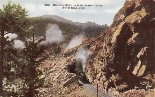 * COLORADO - Railways, Train - Gibraltar Cliffs in South Boulder Canon Moffat R.