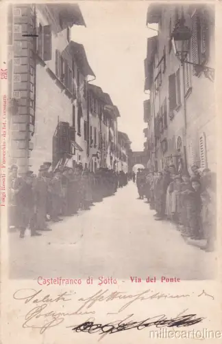 * CASTELFRANCO DI SOUS - Via del Ponte 1903