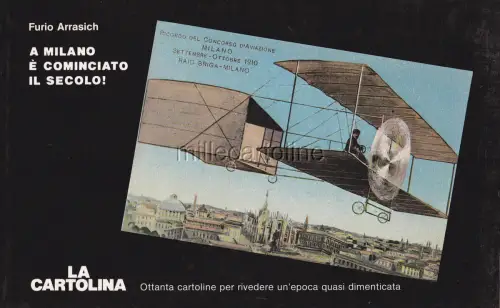 IN MAILAND HAT DAS JAHRHUNDERT BEGONNEN! - Ed.La Postkarte (Arrasich)