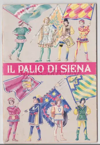 IL PALIO DI SIENA - Illustrierte Broschüre 22 Seiten