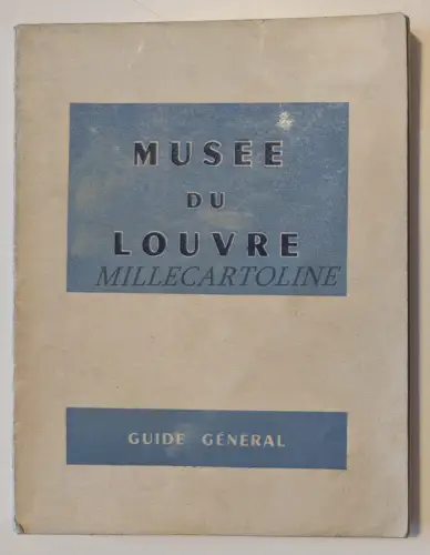 MUSÉE DU LOUVRE - Guide General