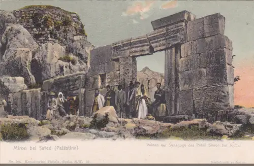 PALÄSTINA - Miron bei Safed, Ruinen der Synagoge Rabbi bar Jochai 1900 Postkarte