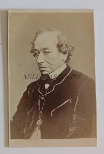 BENJAMIN DISRAELI - Politiker, W. & D. Downey London Foto CDV