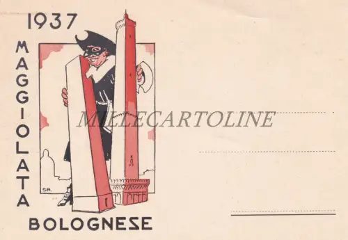 BOLOGNA - Maggiolata Bolognese 1937, Torri, Dr. Balanzone, S. B., Postkarte