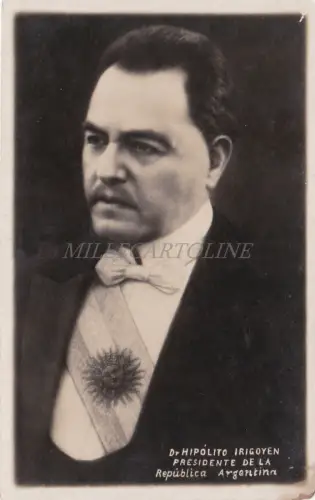 DR HIPOLITO IRIGOYEN - Presidente de la Republica Argentina, Foto Postkarte