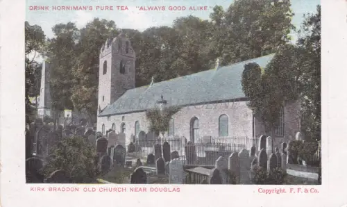 ENGLAND - Douglas, Kirk Braddon Old Church, Horniman's Pure Tea, Postkarte