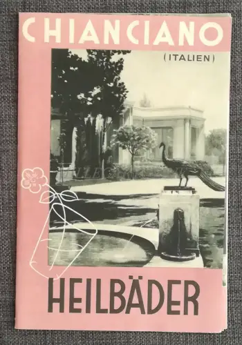CHIANCIANO HEILBÄDER - Tourist Faltblatt auf Deutsch mit Foto und Karte