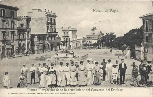 ROCCA DI PAPA - Piazza Margherita nach Abriss Kloster der Dreifaltigen 1907