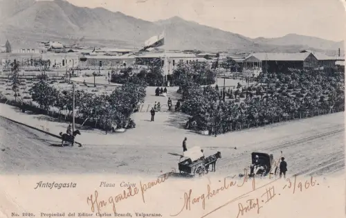 CHILE - Antofagasta - Plaza Colon 1906 Postkarte Ed.Brandt