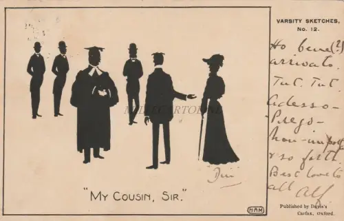 VARSITY SKETCHES - N.12 - My Cousin, Sir 1905 HAM Oxford Davis Carfax Silhouette