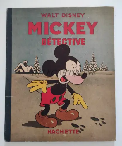 WALT DISNEY MICKEY DETECTIVE - Hachette Strip Book 1949