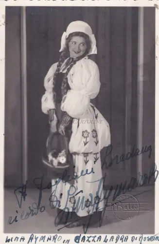SOPRAN LINA AYMARO - Autogrammkarte 1942 Teatro Pesaro Gazza Dieb