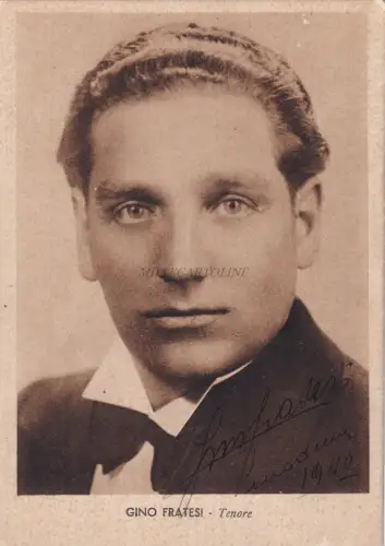 TENORE GINO FRATESI - Autogrammkarte 1940 Teatro Modena Traviata