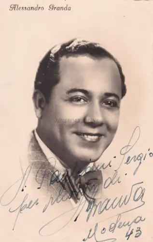 TENOR ALESSANDRO GRANDA - Fotokarte Autogramm 1943 Modena Theater